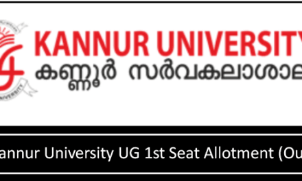 Kannur University : ഒന്നാം അലോട്ട്മെന്റ് പ്രസിദ്ധികരിച്ചു