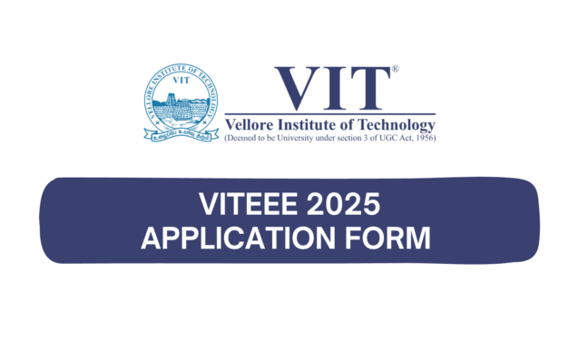 VIT 2025 എൻട്രൻസ് അപേക്ഷ ക്ഷണിച്ചു